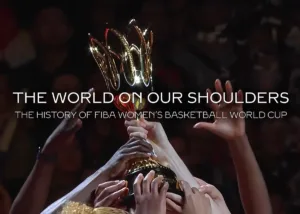 “The World on Our Shoulders”: Το ντοκιμαντέρ για το Παγκόσμιο Κύπελλο Γυναικών 2026
